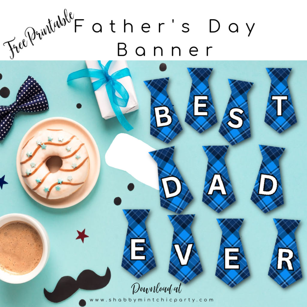Father's Day banner blue gingham pattern ties with the letters spelling out Best Dad Ever
